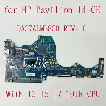 DAG7ALMB8C0 G7AL-2G, за HP Pavilion 14-CE TPN-Q207 дънна Платка на лаптоп Процесор: I3-1005G1 I5-1035G1 I7-1065G7 DDR4 100% Тест в ред