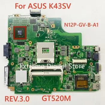 Дънна платка K43SV се прилага към дънната платка на лаптоп е ASUS, а видео картата е N12P-GS-A1 версия REV. 3.0 равна на 100%