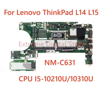 За Lenovo ThinkPad L14 L15 дънна Платка на лаптоп GL4A0 GL5A0 NM-C631 с процесор I5-10210U/10310U DDR4 дънна Платка FRU 5B20W77450