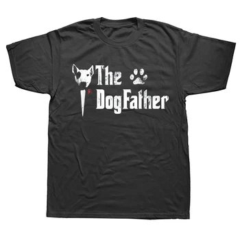 The Dogfather Териер Татко Тениска Ден на бащата Памучен Градинска Дрехи С къс ръкав Подаръци За рожден Ден, Лятна Стилна Мъжка Тениска