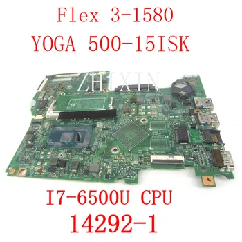 За Lenovo Flex 3-1580 IdeaPad Yoga 500-15ISK дънна платка на лаптоп с I7-6500U (15,6 инча) 14292-1 FRU: 5B20K36400 Тест В ред